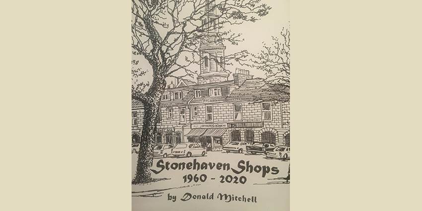 New book "Stonehaven Shops 1960-2000"
